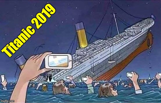 The...  | Titanic 2019 | image tagged in memes,titanic,2019,repost | made w/ Imgflip meme maker