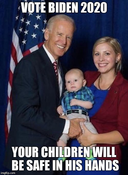 This man loves kids! | VOTE BIDEN 2020; YOUR CHILDREN WILL BE SAFE IN HIS HANDS | image tagged in biden gropes a baby,grope,joe biden,inappropriate | made w/ Imgflip meme maker