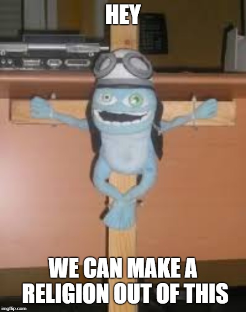 My new religion | HEY; WE CAN MAKE A RELIGION OUT OF THIS | image tagged in jesus christ,truth,funny | made w/ Imgflip meme maker