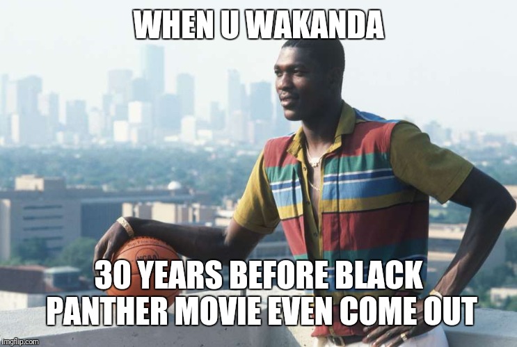 nba | WHEN U WAKANDA; 30 YEARS BEFORE BLACK PANTHER MOVIE EVEN COME OUT | image tagged in funny | made w/ Imgflip meme maker