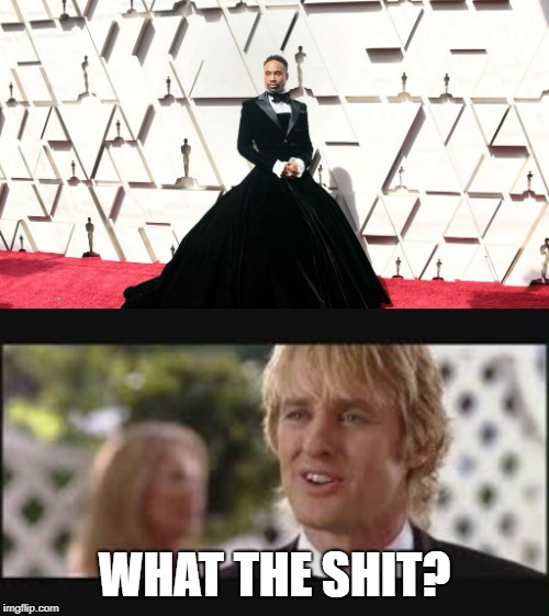 Oscars dress | WHAT THE SHIT? | image tagged in oscars | made w/ Imgflip meme maker