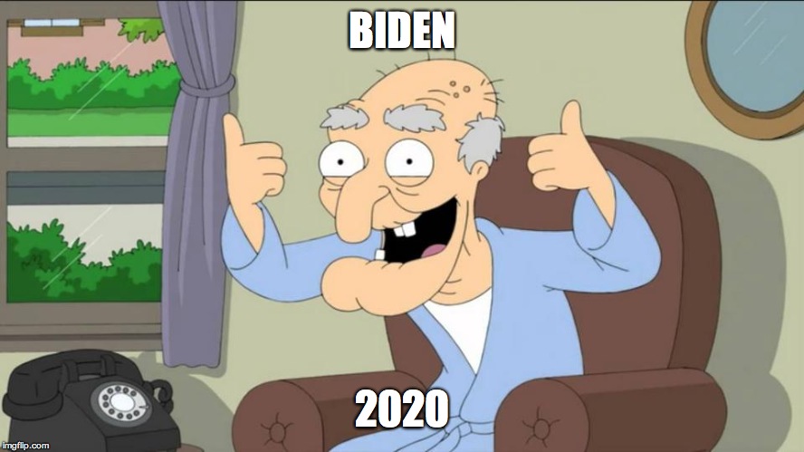 BIDEN; 2020 | made w/ Imgflip meme maker