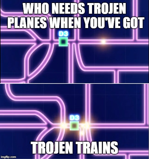 The Ghost trains form that one Black and White episode remind of Trojan Planes from Plague inc |  WHO NEEDS TROJEN PLANES WHEN YOU'VE GOT; TROJEN TRAINS | image tagged in pokemon,pokemon black and white,memes,plague inc,trains | made w/ Imgflip meme maker