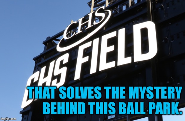 THAT SOLVES THE MYSTERY BEHIND THIS BALL PARK. | made w/ Imgflip meme maker
