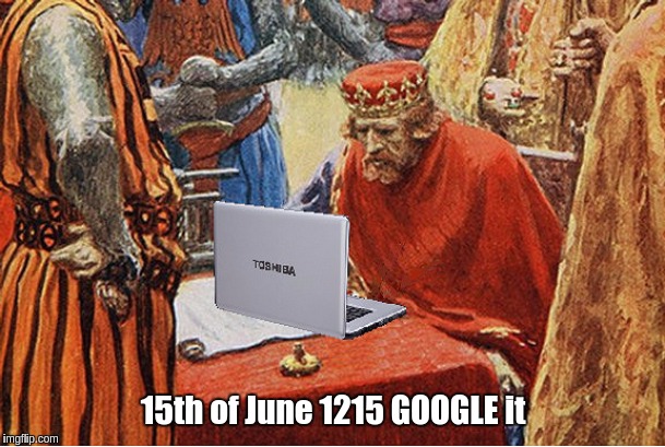 #MAGNACARTA | 15th of June 1215 GOOGLE it | image tagged in the great awakening | made w/ Imgflip meme maker