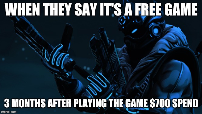 fortnite | WHEN THEY SAY IT'S A FREE GAME; 3 MONTHS AFTER PLAYING THE GAME $700 SPEND | image tagged in gaming,funny,funny memes,raydog | made w/ Imgflip meme maker
