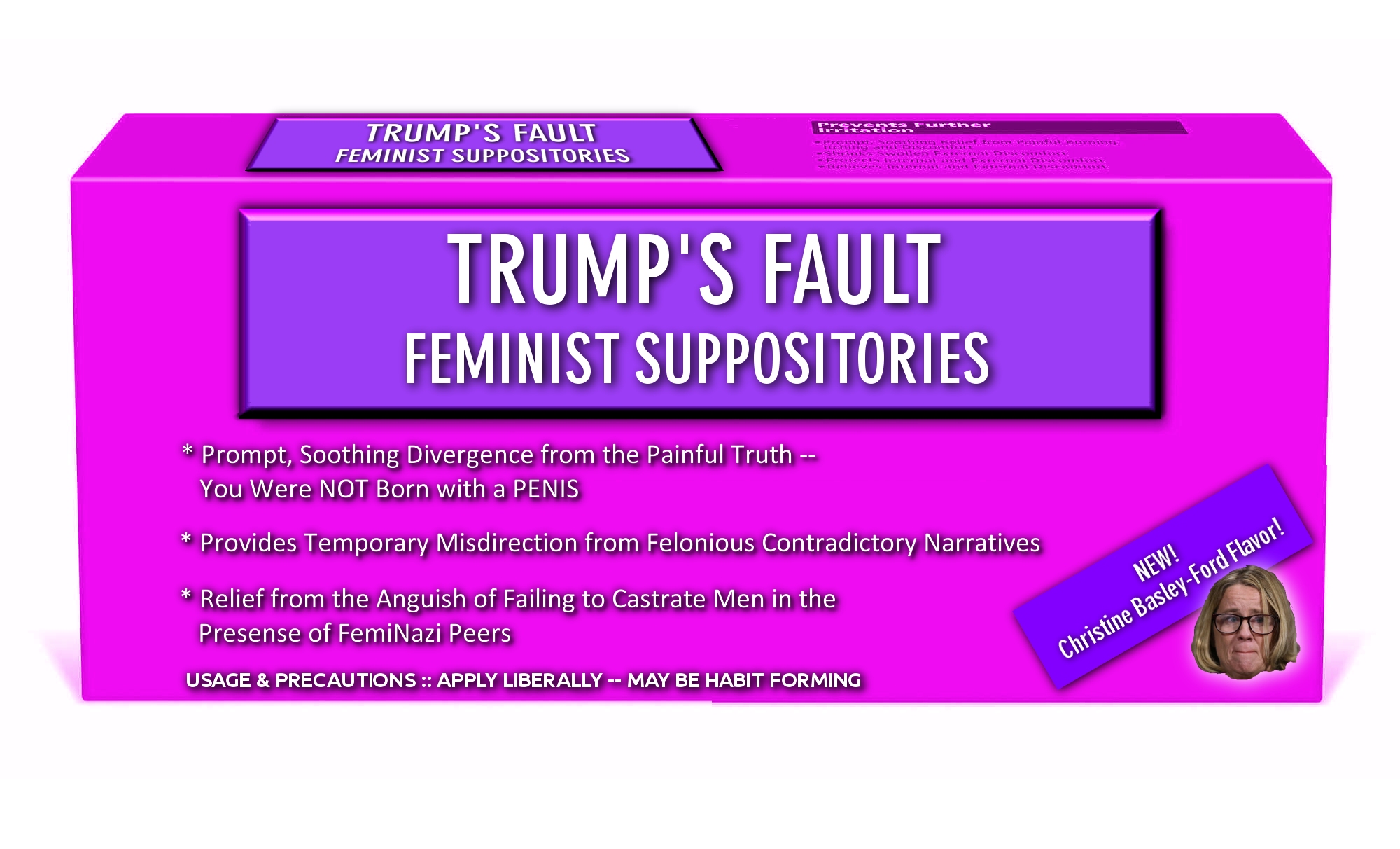 High Quality Trump's Fault - Feminist Suppositories Blank Meme Template