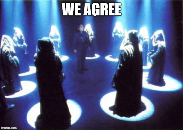 Cult | WE AGREE | image tagged in cult | made w/ Imgflip meme maker