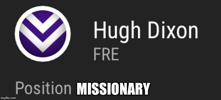 MISSIONARY | made w/ Imgflip meme maker
