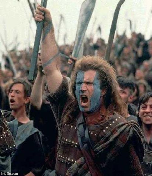 Braveheart | image tagged in braveheart | made w/ Imgflip meme maker