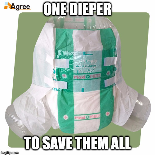 ONE DIEPER TO SAVE THEM ALL | made w/ Imgflip meme maker