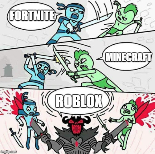 Sword fight | FORTNITE; MINECRAFT; ROBLOX | image tagged in sword fight | made w/ Imgflip meme maker