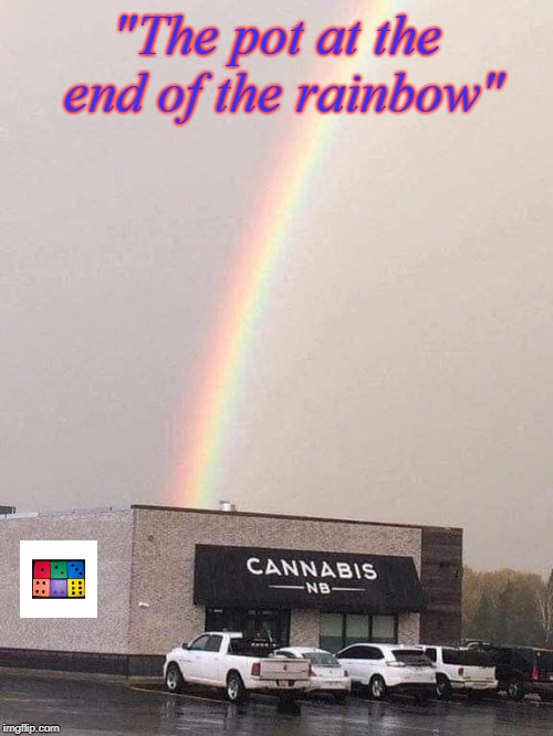 RAINBOW | "The pot at the end of the rainbow" | image tagged in rainbow | made w/ Imgflip meme maker