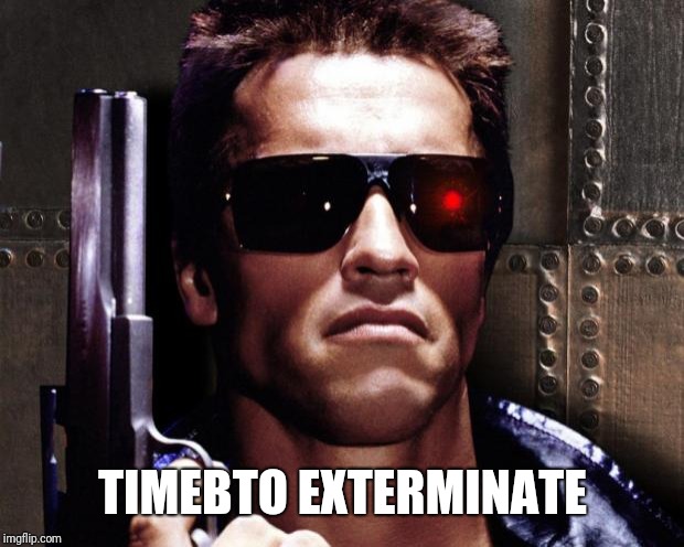 Gecko exterminator | TIMEBTO EXTERMINATE | image tagged in gecko exterminator | made w/ Imgflip meme maker