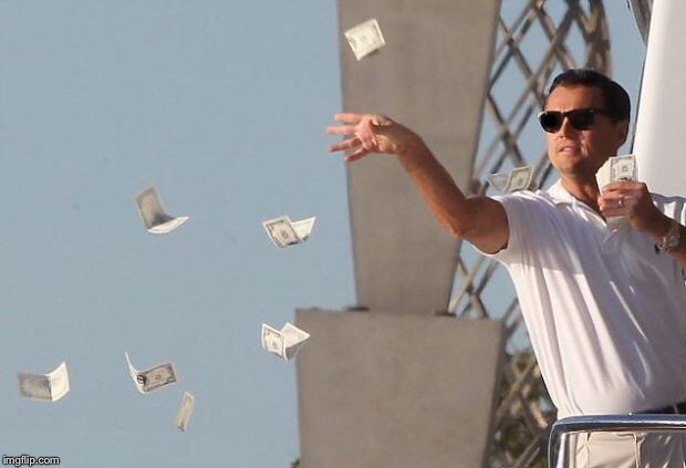 Wolf of Wall Street Money | . | image tagged in wolf of wall street money | made w/ Imgflip meme maker