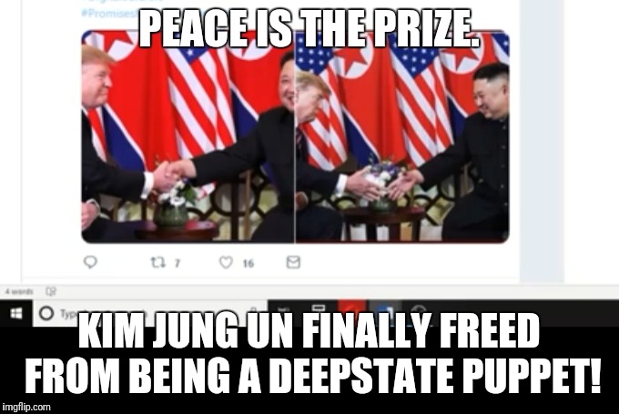 From CIA puppet to a free man and a freed country .Kim Jung Un freed from CIA control. | PEACE IS THE PRIZE. KIM JUNG UN FINALLY FREED FROM BEING A DEEPSTATE PUPPET! | image tagged in deepstate,cia,qanon,best ever president | made w/ Imgflip meme maker