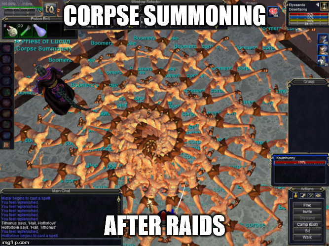 CORPSE SUMMONING; AFTER RAIDS | image tagged in eq death spiral | made w/ Imgflip meme maker