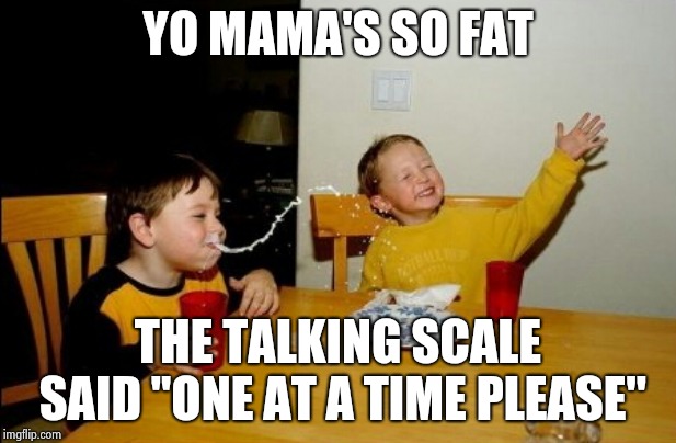 Little planets revolve around her | YO MAMA'S SO FAT; THE TALKING SCALE SAID "ONE AT A TIME PLEASE" | image tagged in memes,yo mamas so fat,scale,jupiter,saturn,neptune | made w/ Imgflip meme maker