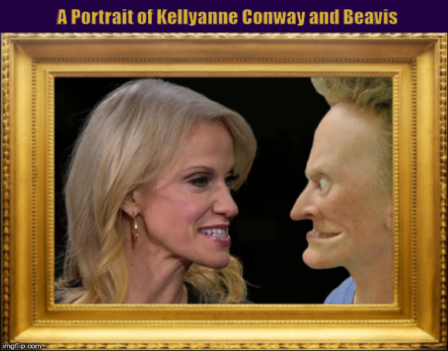 A Portrait of Kellyanne Conway and Beavis | image tagged in kellyanne conway,alternative facts,beavis and butthead,beavis,funny,memes | made w/ Imgflip meme maker