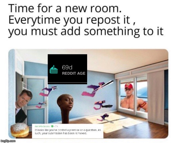 I put the 69 days old thingy - Imgflip