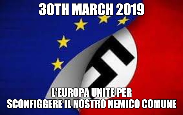 Adrian | 3OTH MARCH 2019; L'EUROPA UNITE PER SCONFIGGERE IL NOSTRO NEMICO COMUNE | image tagged in adrian | made w/ Imgflip meme maker