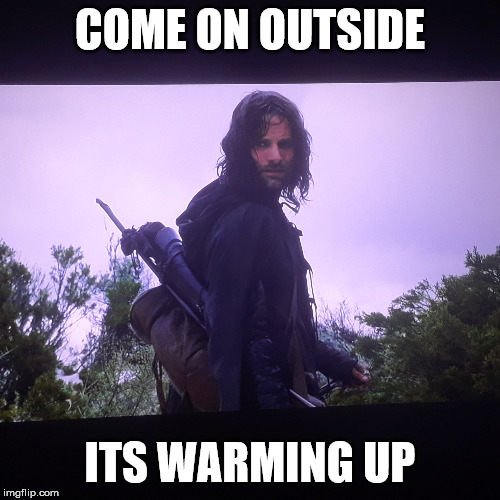 COME ON OUTSIDE; ITS WARMING UP | image tagged in funny | made w/ Imgflip meme maker