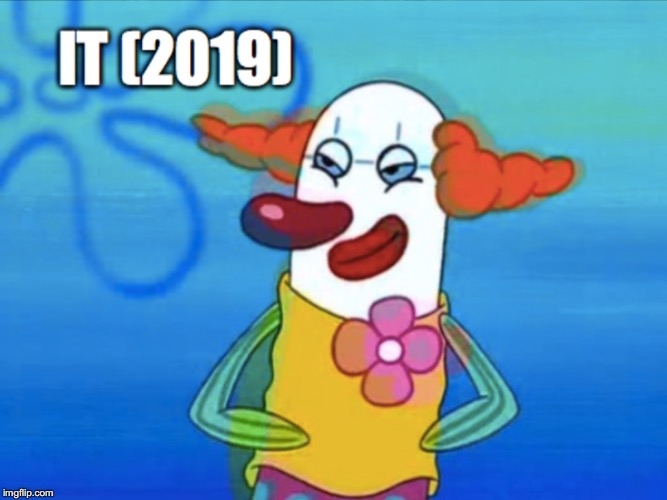 penywis | image tagged in spongebob,memes,clowns | made w/ Imgflip meme maker