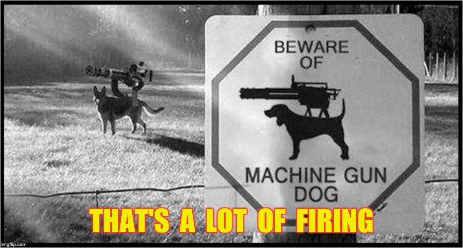 THAT'S  A  LOT  OF  FIRING | made w/ Imgflip meme maker
