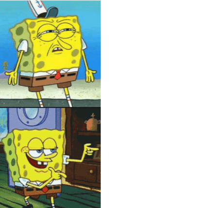 High Quality Spongebob Drake Format Blank Meme Template