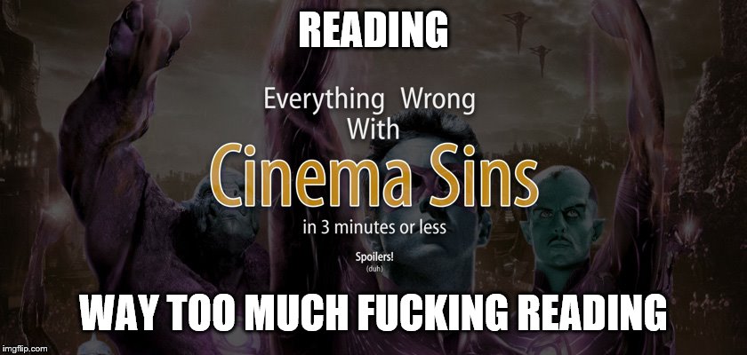 READING WAY TOO MUCH F**KING READING | made w/ Imgflip meme maker
