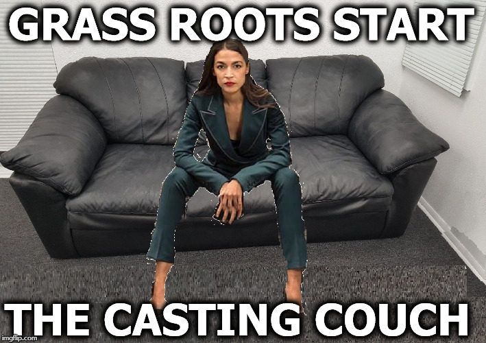 GRASS ROOTS START; THE CASTING COUCH | made w/ Imgflip meme maker