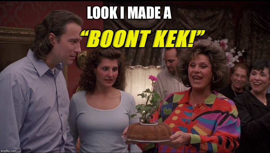 I love Kek | LOOK I MADE A; “BOONT KEK!” | image tagged in memes,funny memes,kek,fun | made w/ Imgflip meme maker
