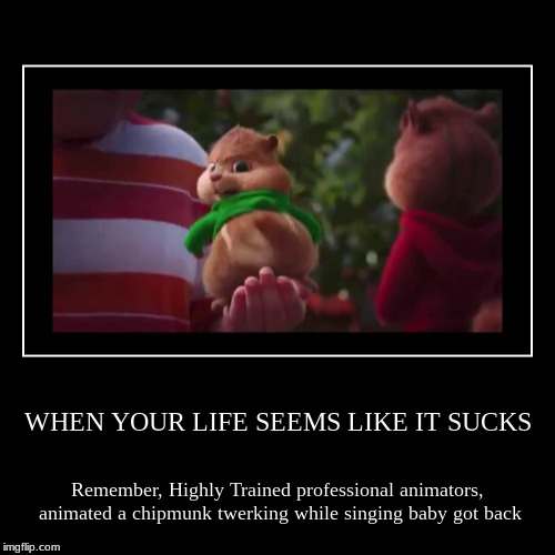 image tagged in funny,demotivationals | made w/ Imgflip demotivational maker