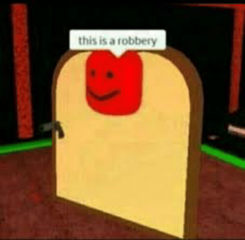 This is a robbery Blank Meme Template