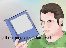 all the pages are blank Blank Meme Template