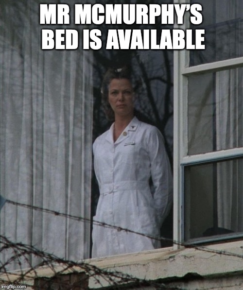 MR MCMURPHY’S BED IS AVAILABLE | made w/ Imgflip meme maker