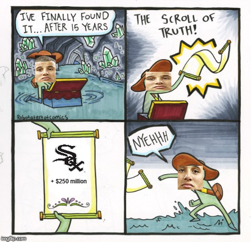 The Scroll Of Truth Meme | + $250 million | image tagged in memes,the scroll of truth | made w/ Imgflip meme maker