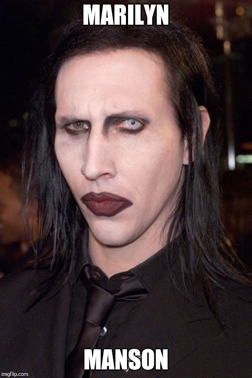 MARILYN MANSON | made w/ Imgflip meme maker