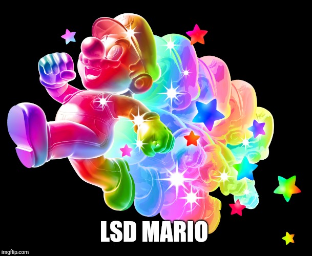 LSD MARIO | image tagged in rainbow lsd mario | made w/ Imgflip meme maker