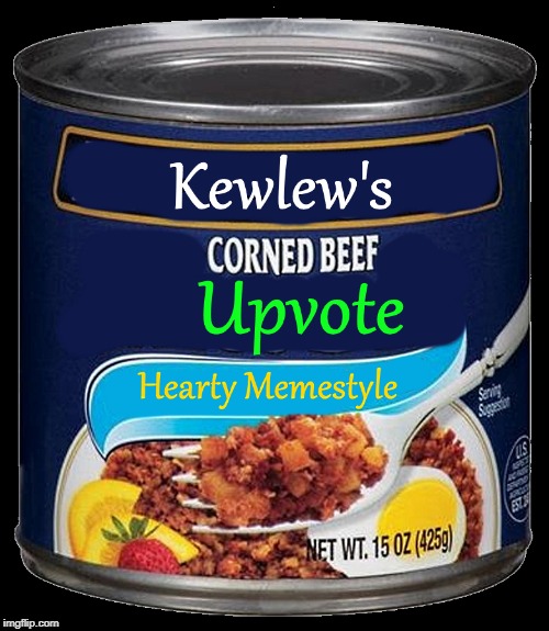 kewlews corned beef upvote | . | image tagged in kewlews corned beef upvote | made w/ Imgflip meme maker