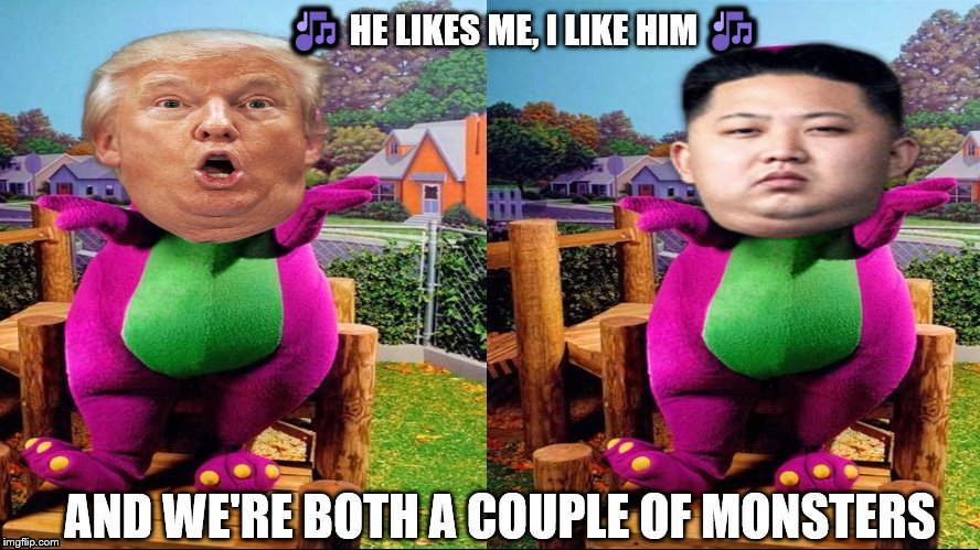 When the wall will be built!Never! | image tagged in barney,barney the dinosaur,kim jong un,trump loves kim jong un and vice a versa,idiot trump,trump is a moron | made w/ Imgflip meme maker