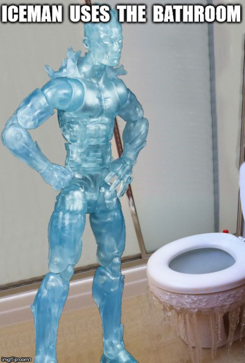 When the iceman goes potty | image tagged in superheroes,ice | made w/ Imgflip meme maker