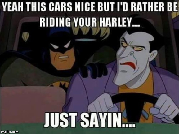 Rather be on Harley | image tagged in superheroes,batman,joker,harley quinn,funny | made w/ Imgflip meme maker