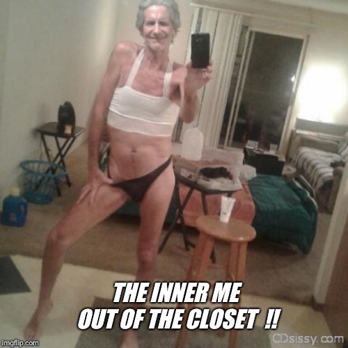 THE INNER ME OUT OF THE CLOSET  !! | made w/ Imgflip meme maker