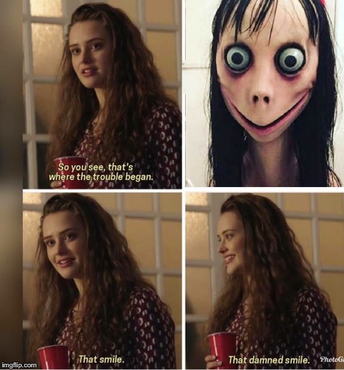 Hannah Baker does the Momo Challenge | image tagged in funny memes,momo,13 reasons why,suicide squad | made w/ Imgflip meme maker