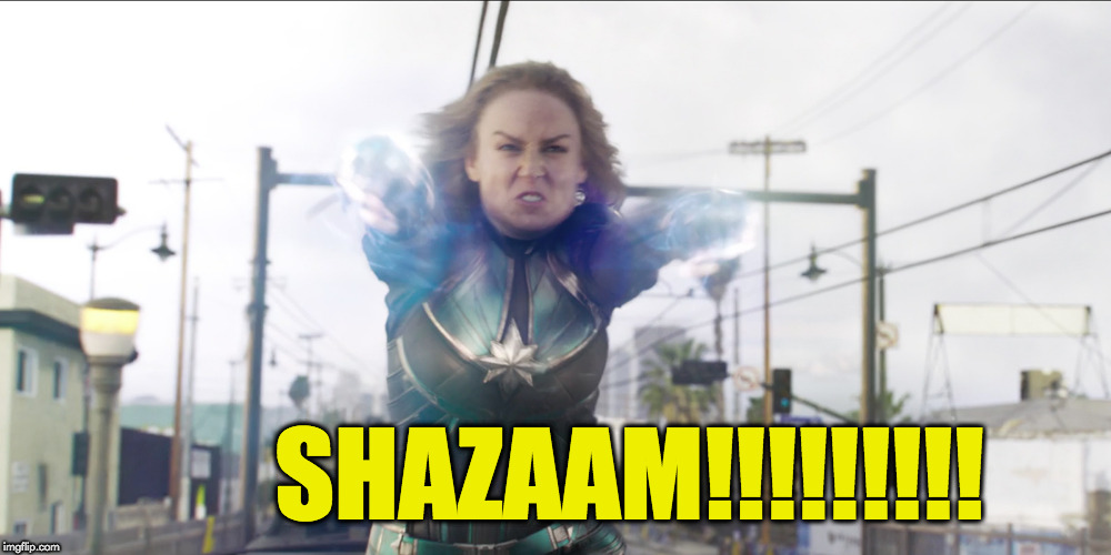 captain marvel shazam | SHAZAAM!!!!!!!!! | image tagged in captain marvel | made w/ Imgflip meme maker