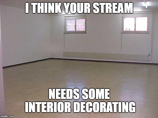 An image tagged empty room,memes,stream.