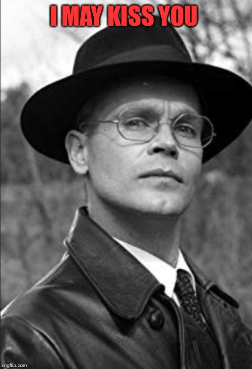 Herr flick | I MAY KISS YOU | image tagged in herr flick | made w/ Imgflip meme maker