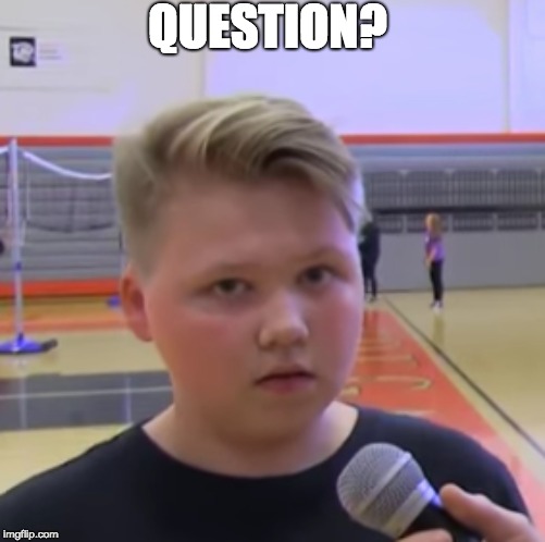 Question? | QUESTION? | image tagged in memes,question | made w/ Imgflip meme maker