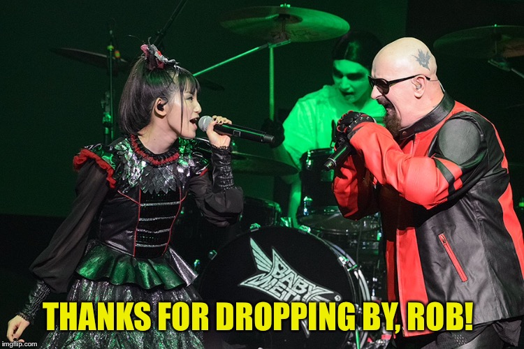 THANKS FOR DROPPING BY, ROB! | made w/ Imgflip meme maker